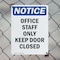 Signmission Office Staff Only Keep Door Closed, 7 in W x Rectangle, Plastic OS-2PACK-NS-P-710-V-16953 - alternate 2